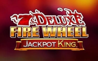 Spin to Win: 7s Deluxe Fire Wheel Jackpot King Review